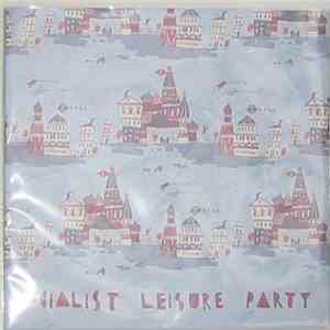 Socialist Leisure Party - Turktown Saints download flac mp3