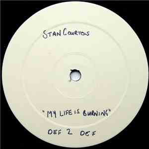 Stan Courtois - My Life Is Burning download flac mp3