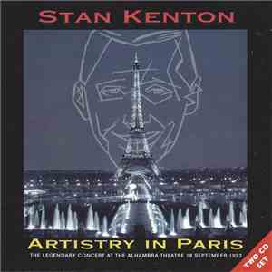 Stan Kenton - Artistry In Paris (The Legendary Concert At The Alhambra Theatre 18 September 1953) download flac mp3
