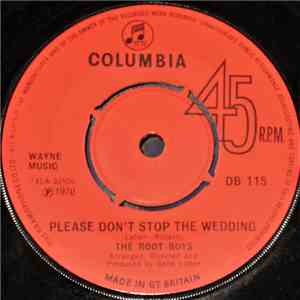The Root Boys - Please Don't Stop The Wedding / Your Love Your Love download flac mp3