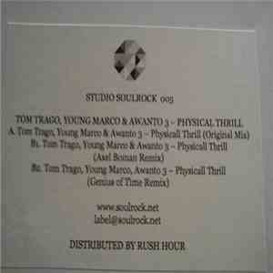 Tom Trago & Young Marco & Awanto 3 - Physical Thrill download flac mp3