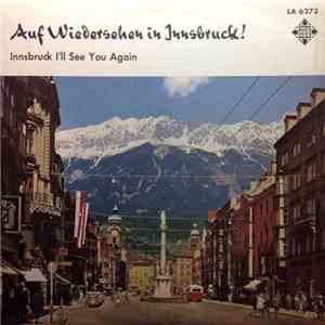 Various - Auf Wiedersehen In Innsbruck! Innsbruck I'll See You Again download flac mp3