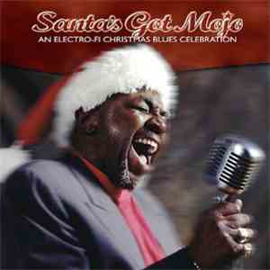 Various - Santa's Got Mojo download flac mp3