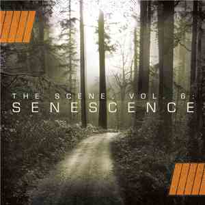 Various - The Scene, Vol. 6: Senescence download flac mp3
