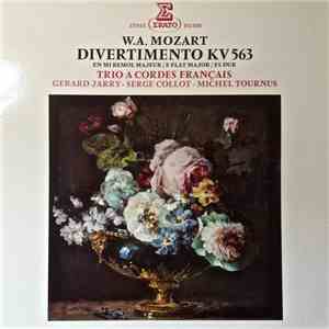 Wolfgang Amadeus Mozart, Le Trio A Cordes Français - Divertimento KV 563 download flac mp3
