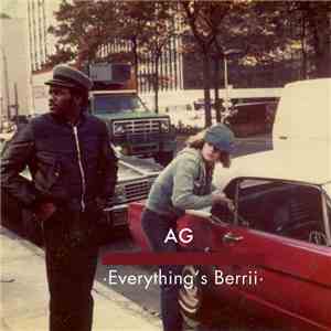 AG - Everything's Berrii download flac mp3