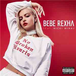 Bebe Rexha Feat. Nicki Minaj - No Broken Hearts download flac mp3