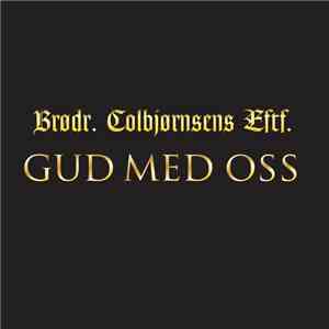 Brødrene Colbjørnsens Etterfølgere - Gud Med Oss download flac mp3