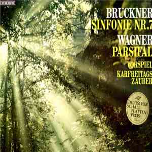Bruckner / Wagner : Wilhelm Furtwängler, Berliner Philharmoniker - Sinfonie Nr 7/ Parsifal (Vorspiel, Karfreitags-Zauber) download flac mp3