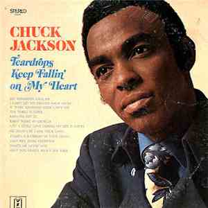 Chuck Jackson - Teardrops Keep Fallin' On My Heart download flac mp3