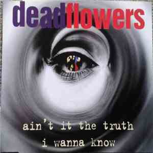 Dead Flowers  - Ain't It The Truth download flac mp3