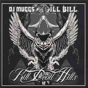 DJ Muggs Vs Ill Bill - Kill Devil Hills download flac mp3