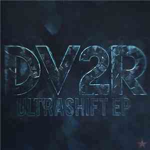 Dv2R - Ultrashift EP download flac mp3