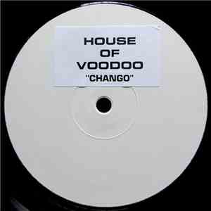 House Of Voodoo - Chango download flac mp3