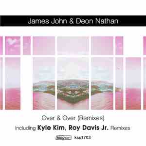 James John & Deon Nathan - Over & Over (Remixes) download flac mp3