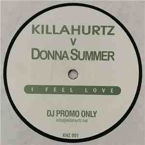 Killahurtz vs. Donna Summer - I Feel Love download flac mp3