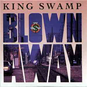 King Swamp - Blown Away download flac mp3