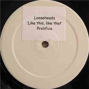 Looseheadz - Like This, Like That download flac mp3