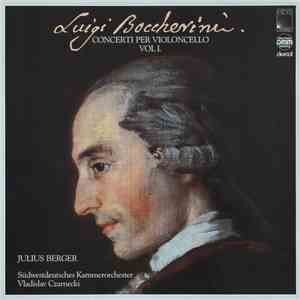 Luigi Boccherini, Julius Berger, Südwestdeutsches Kammerorchester, Vladislav Czarnecki - Concerti Per Violoncello Vol I. download flac mp3