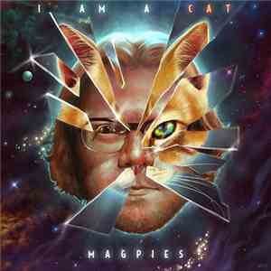 Magpies  - I Am A Cat download flac mp3