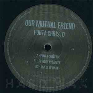 Our Mutual Friend - Punta Christo download flac mp3