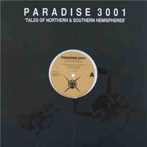 Paradise 3001 - Tales Of Northern & Southern Hemispheres download flac mp3