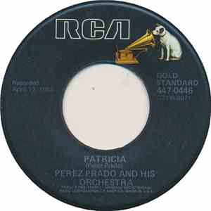 Perez Prado And His Orchestra - Patricia / Mambo No. 8 download flac mp3