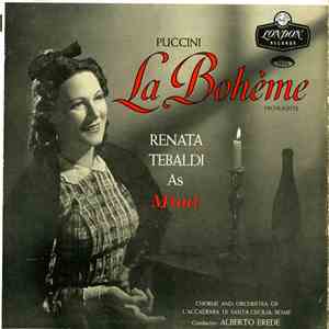 Puccini - Renata Tebaldi, Chorus And Orchestra Of L'Accademia Di Santa Cecilia, Rome, Alberto Erede - Highlights: La Bohème, Renata Tebaldi As Mimi download flac mp3