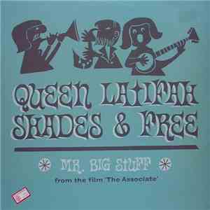 Queen Latifah, Shades  & Free  - Mr. Big Stuff download flac mp3