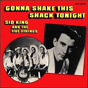 Sid King & The Five Strings - Gonna Shake This Shack Tonight download flac mp3