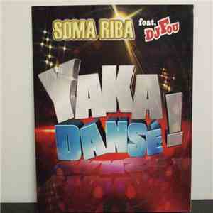 Soma Riba Feat. Dj Fou  - Yaka Dansé ! download flac mp3