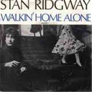 Stan Ridgway - Walkin' Home Alone download flac mp3