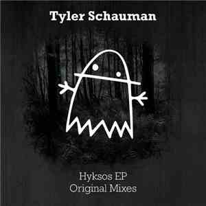 Tyler Schauman - Hyksos EP download flac mp3