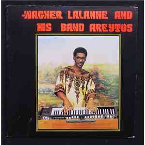 Wagner Lalanne And His Band Areytos - Wagner Lalanne And His Band Areytos download flac mp3
