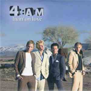 4:AM - Livin' On Love download flac mp3