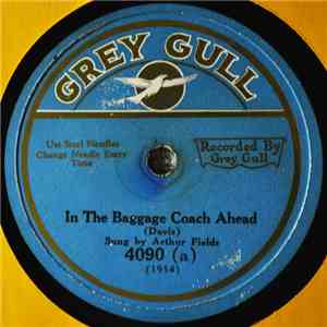 Arthur Fields / John Ryan  - In The Baggage Coach Ahead / Under Some Old Apple Tree download flac mp3