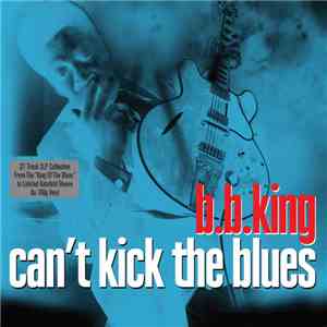 B.B. King - Can't Kick The Blues download flac mp3