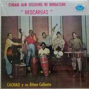 Cachao Y Su Ritmo Caliente - Cuban Jam Sessions In Miniature "Descargas" download flac mp3