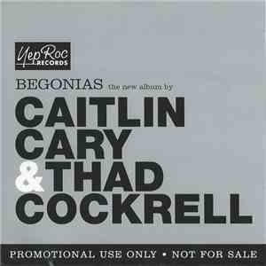 Caitlin Cary & Thad Cockrell - Begonias download flac mp3