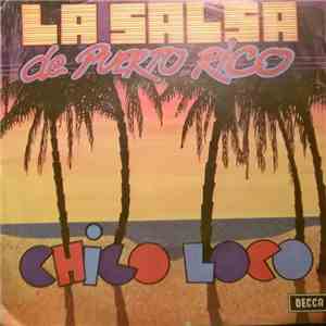 Chico Loco - La Salsa De Puerto Rico download flac mp3