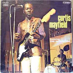 Curtis Mayfield Featuring The Impressions - Curtis Mayfield Featuring The Impressions download flac mp3