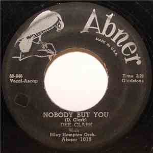 Dee Clark With Riley Hampton's Orch. - Nobody But You / When I Call On You download flac mp3