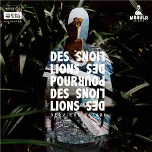 Des Lions Pour Des Lions - Derviche Safari download flac mp3