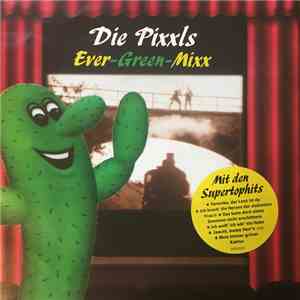 Die Pixxls - Ever-Green-Mixx download flac mp3