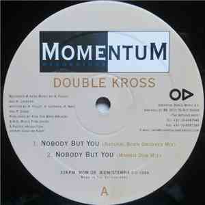 Double Kross - Nobody But You download flac mp3