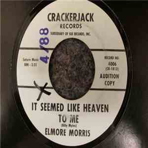 Elmore Morris - It Seemed Like Heaven To Me / Before I Turned My Back On You download flac mp3