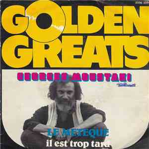 Georges Moustaki - Le Métèque / Il Est Trop Tard download flac mp3