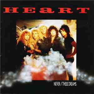 Heart - Never / These Dreams download flac mp3