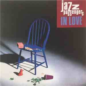 Jazz Passengers - In Love download flac mp3