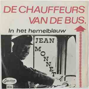 Jean Monnet - De Chauffeurs Van De Bus download flac mp3
